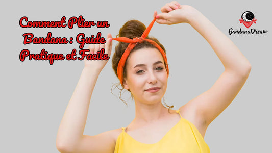 Comment plier un bandana : Guide pratique et facile