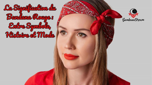 La signification du bandana rouge